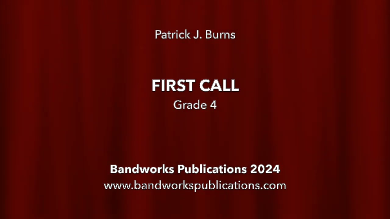 FIRST CALL by Patrick J. Burns (Bandworks Publications, 2024)