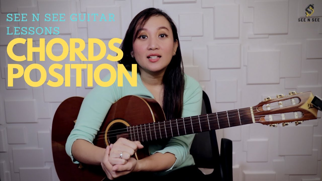 CHORDS POSITION - SEE N SEE GUITAR LESSONS