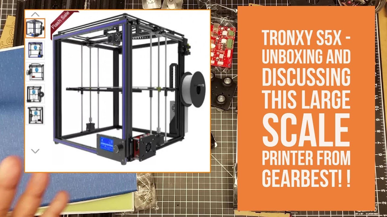 Tronxy X5S - Unboxing and Discussing This Large Scale Printer from GearBest!