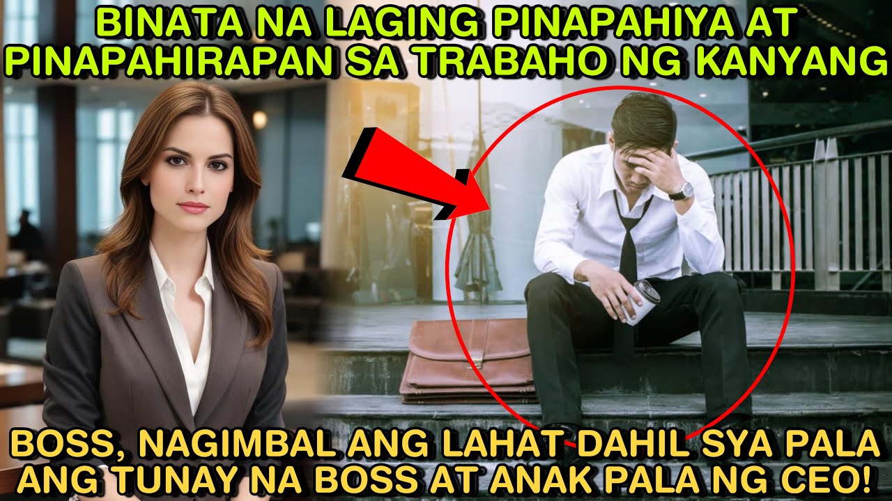 BINATA NA PINAPAHIYA AT PINAPAHIRAPAN SA TRABAHO NG KANYANG BOSS, TUNAY NA AMO AT ANAK PALA NG CEO!