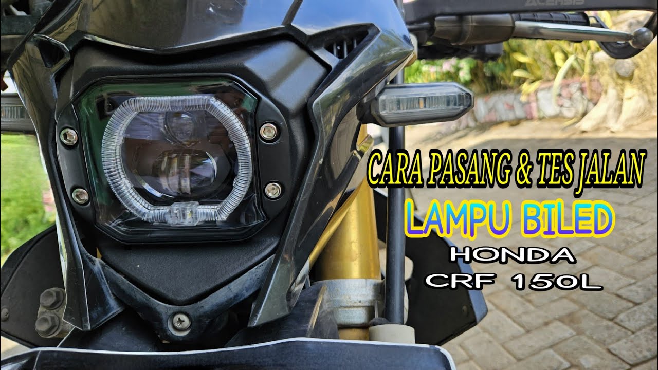 cara ganti lampu BiLed motor honda Crf 150L | terang maksimal, anti silau, tembus kabut, Harvy MX
