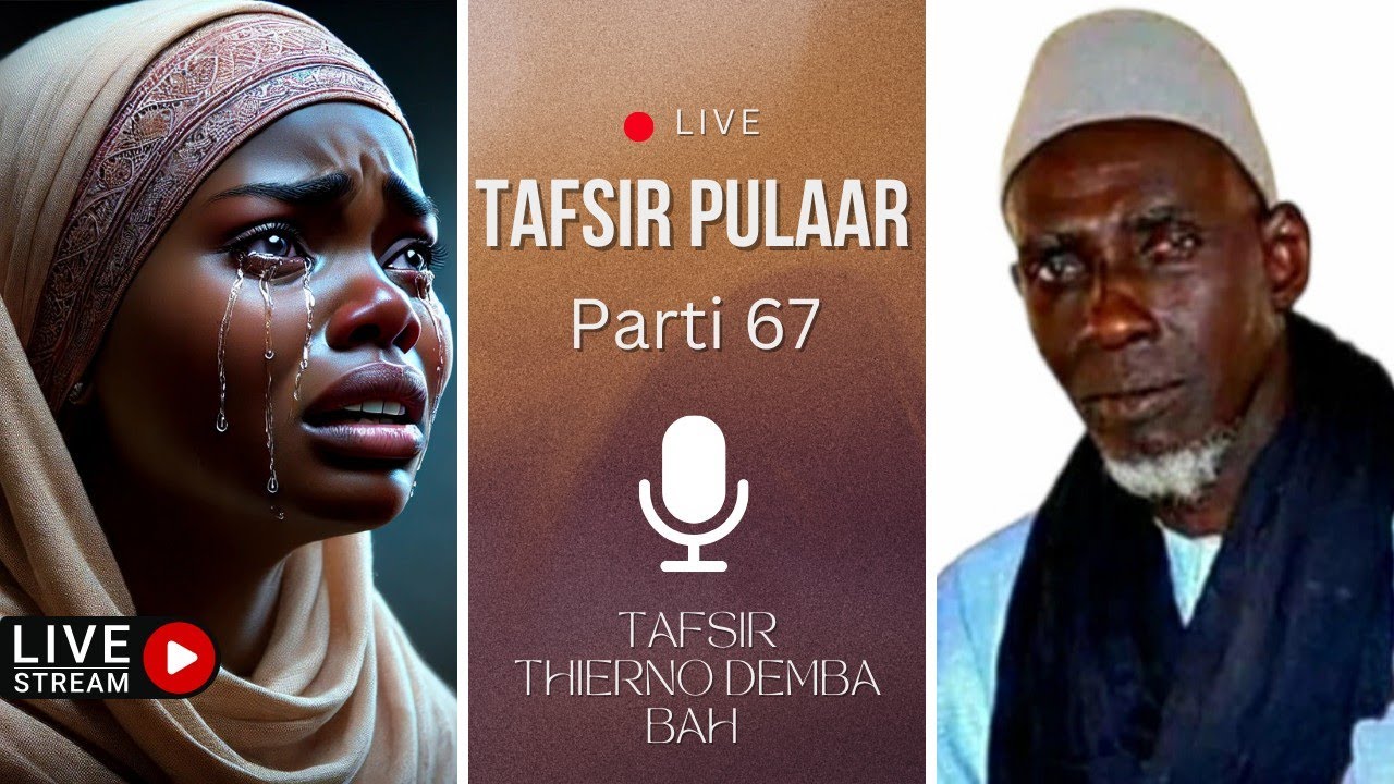 Alla nanii haala debbo diisnotooɗo - Tafsir Thierno Demba Bah