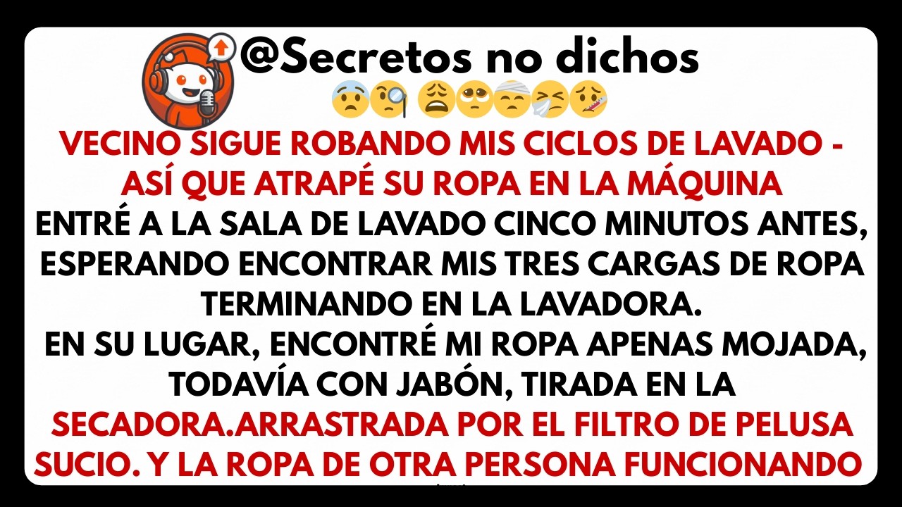 VECINO SIGUE ROBANDO MIS CICLOS DE LAVADO - ASÍ QUE ATRAPÉ SU ROPA EN LA MÁQUINA