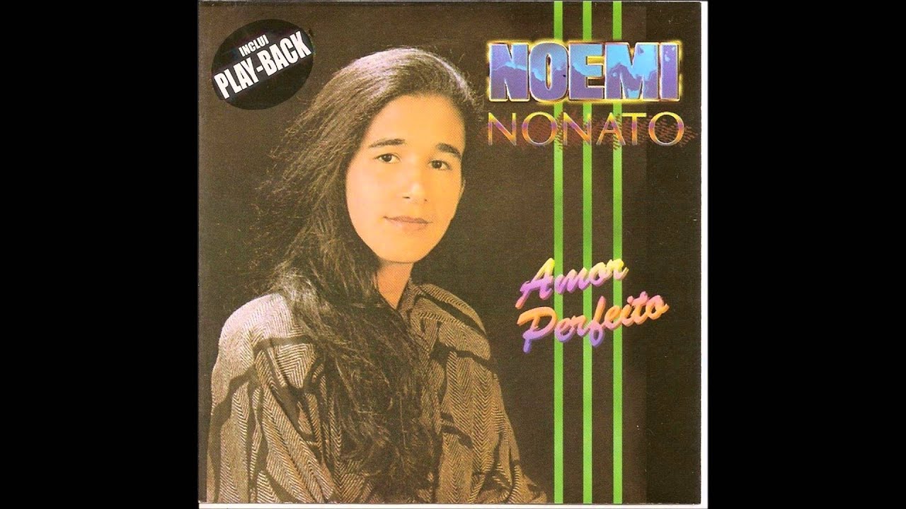 Noemi Nonato - Oh Porque Jesus Me Ama