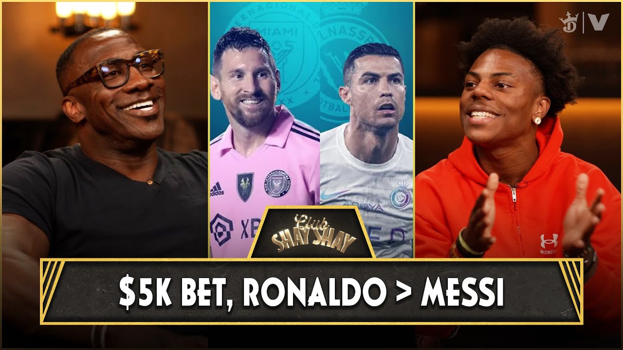 IShowSpeed Bets $5K That Ronaldo Is Better Than Messi With Shannon Sharpe | CLUB SHAY SHAY