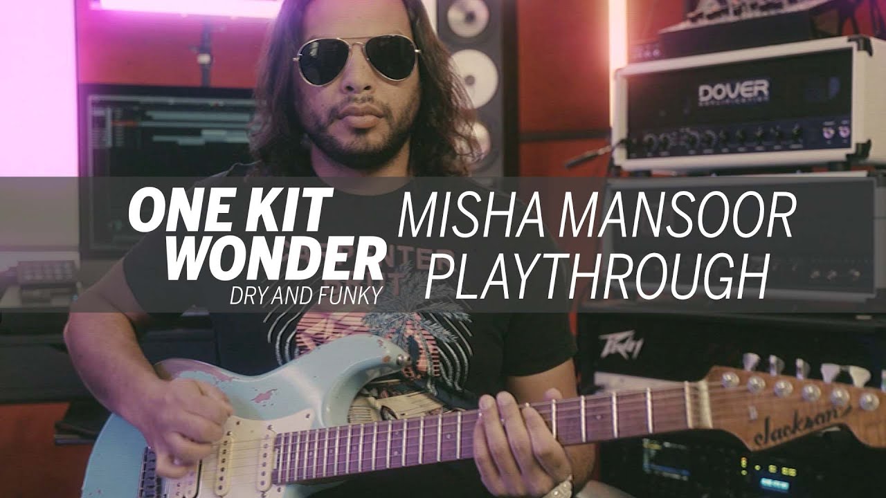 Misha Mansoor Playthrough | One Kit Wonder: Dry and Funky