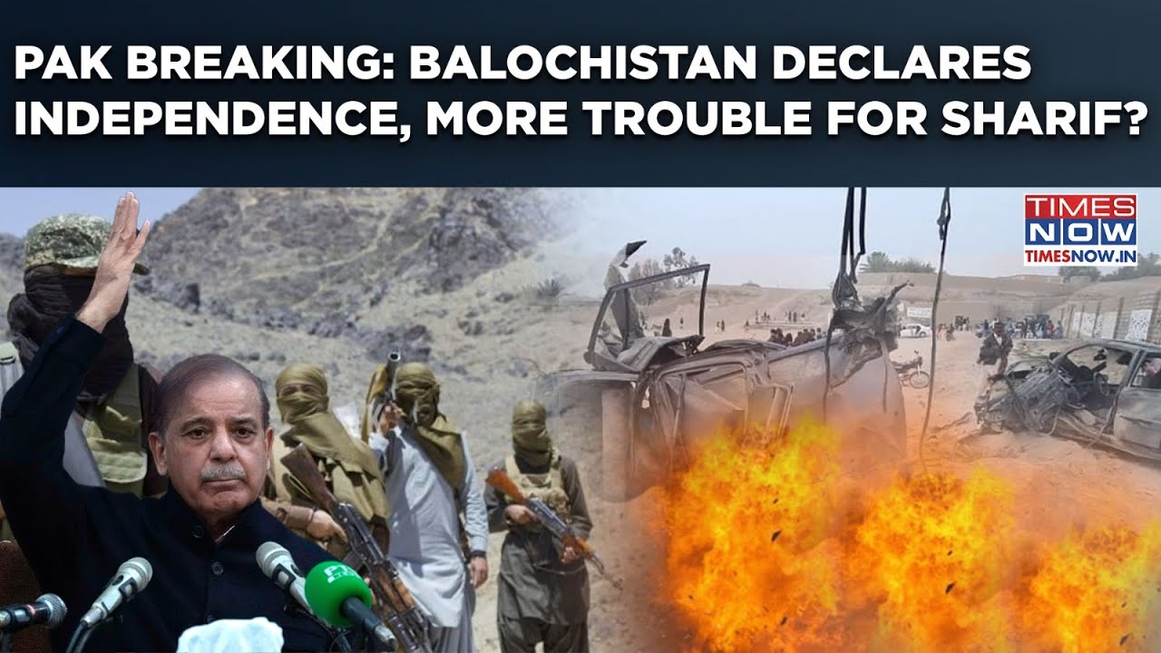 Balochistan Declares Independence? Pakistan Breaking? Sharif, Army's Fresh Pain Even As India Roars