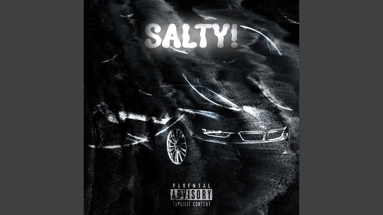 SALTY! (Slowed)