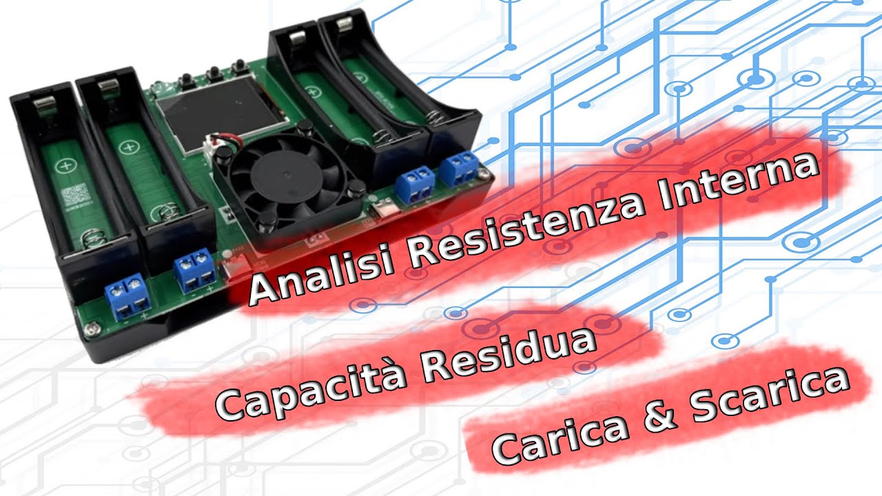 Verificare la Capacità Residua e la Resistenza Interna delle Batterie a Litio 18650