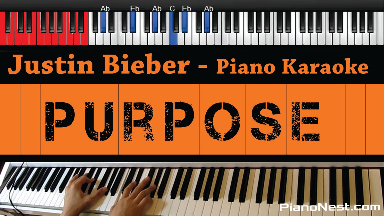 Justin Bieber - Purpose - HIGHER Key (Piano Karaoke / Sing Along)