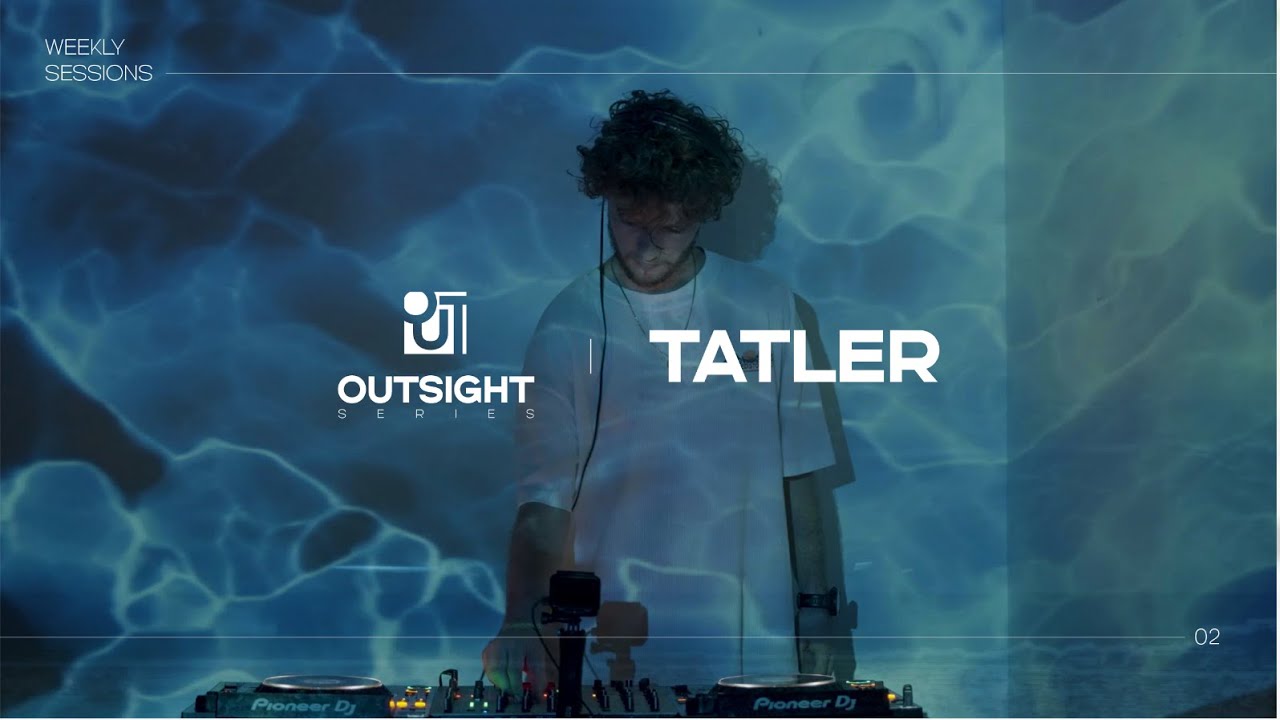 Outsight Series 002 | Tatler