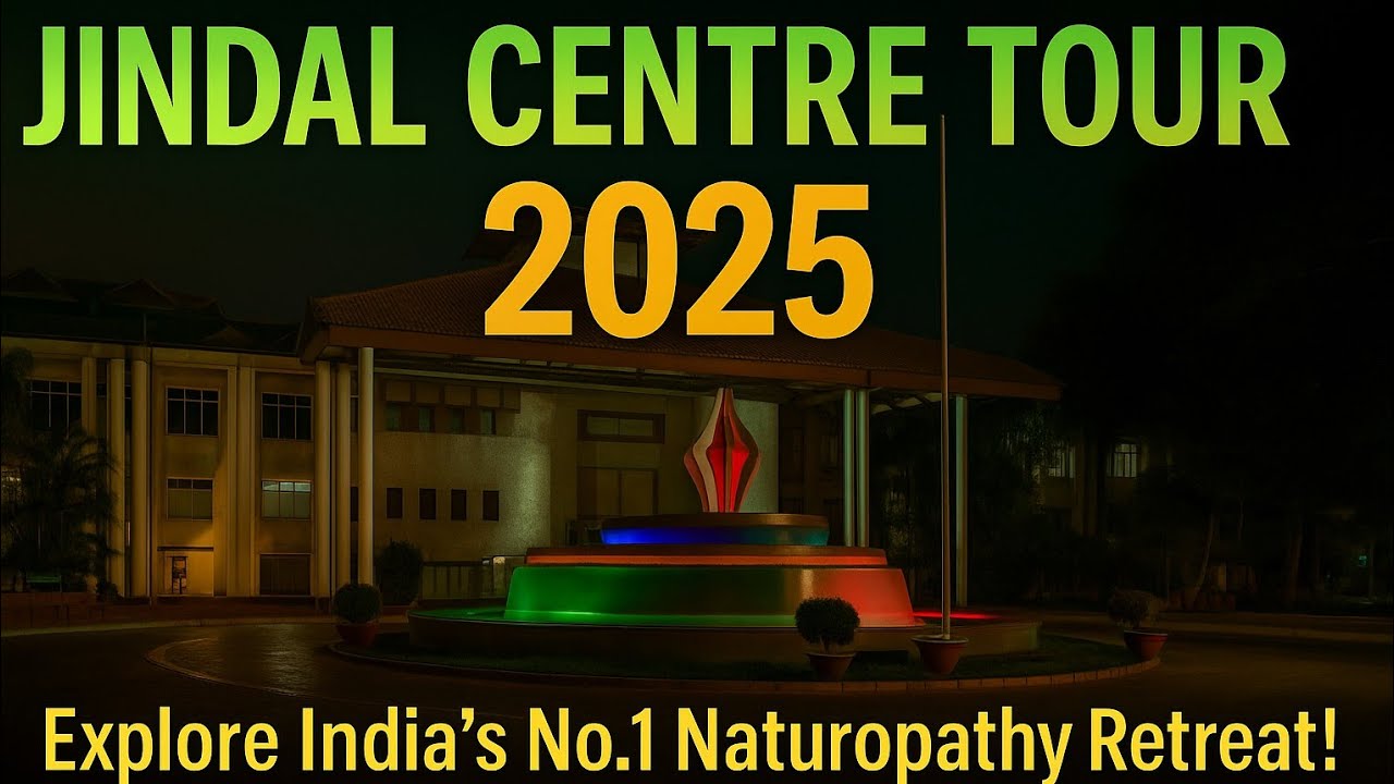 🌿 “JINDAL NATURE CURE CENTRE TOUR 2025 🌟 A Life-Changing Journey of Healing, Peace & Learning”🔮