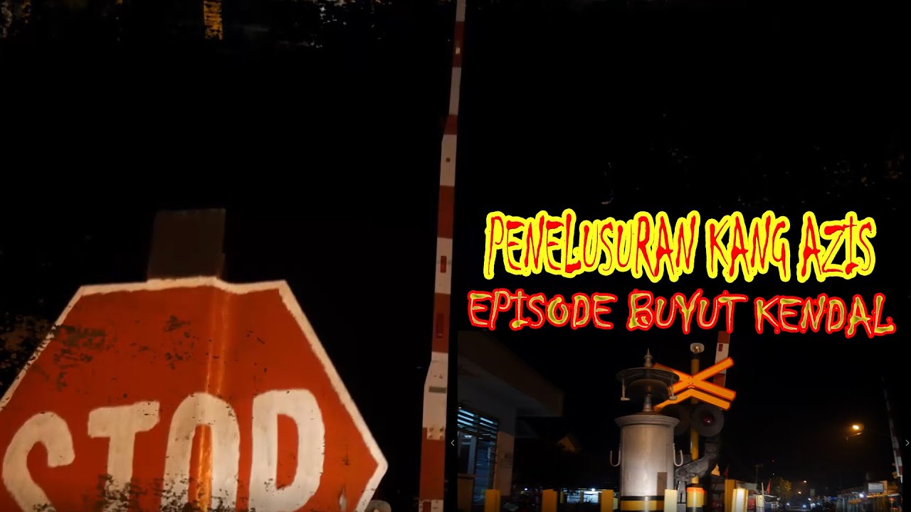 PENELUSURAN KANG AZIS EPISODE BUYUT KENDAL DESA SUKAMELANG