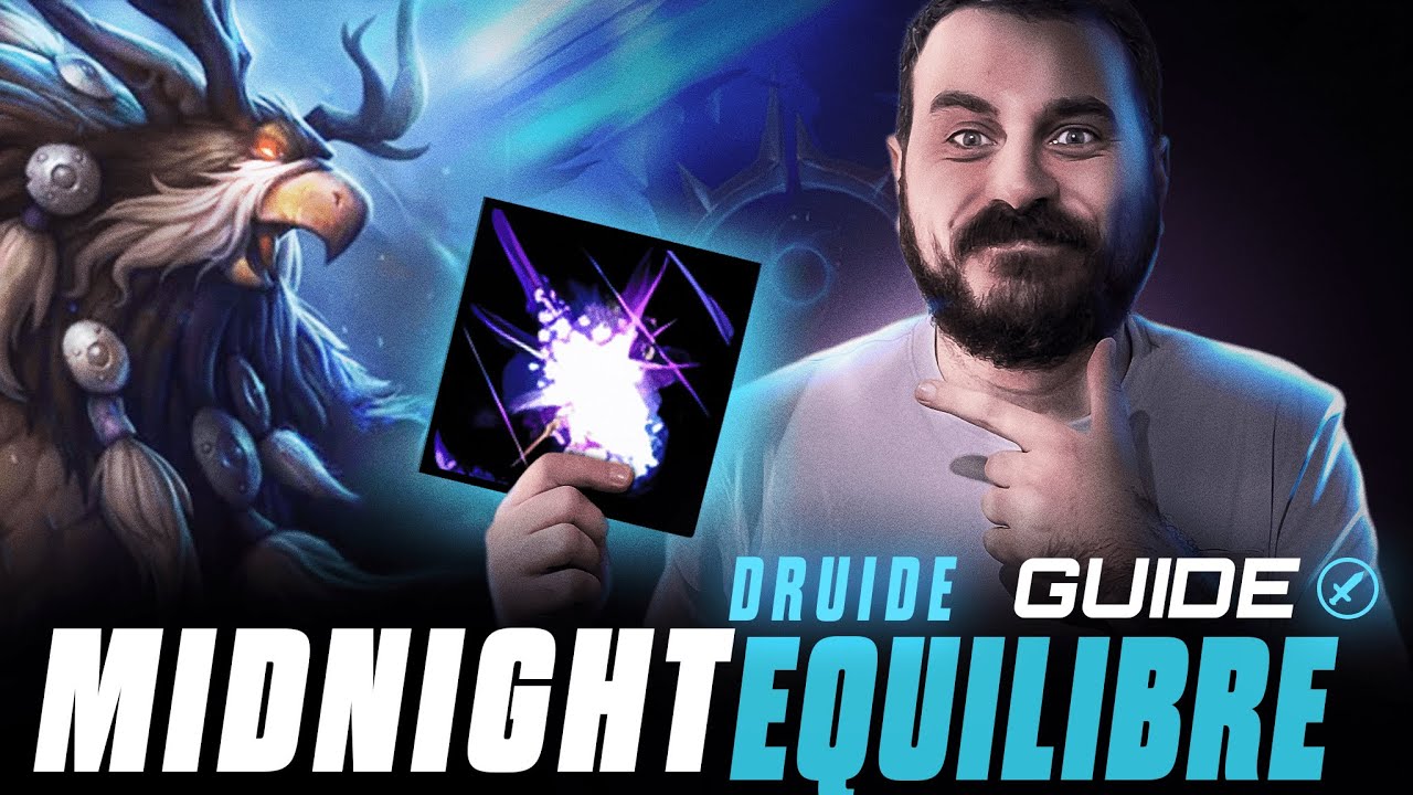Guide Midnight Beta : Le Druide &eacute;quilibre !