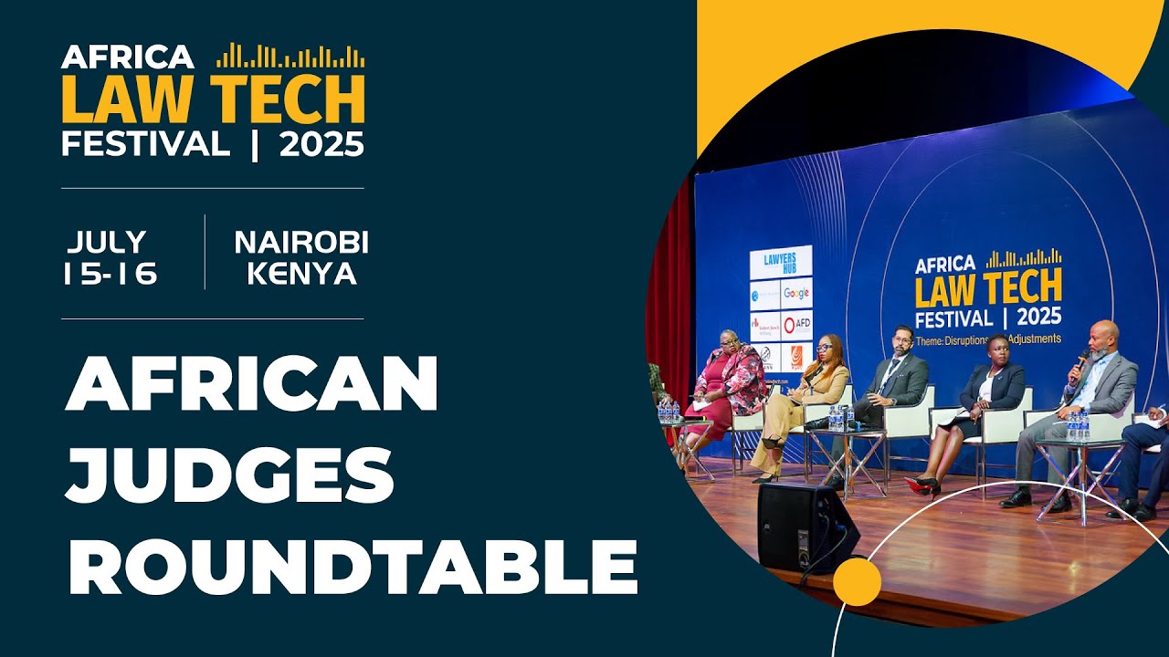 African Judges Roundtable: AI in the Courtroom? The Future of Justice in Africa