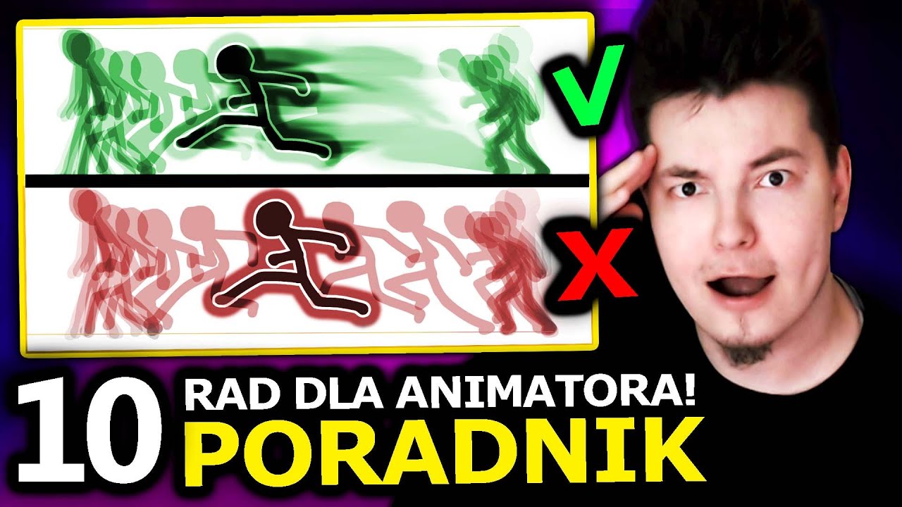 10 PORAD DLA POCZĄTKUJĄCYCH ANIMATORÓW! = Jak robić animacje PORADNIK