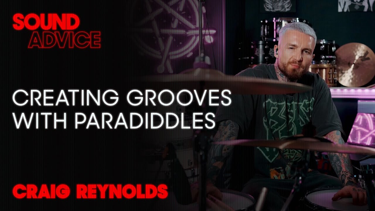 Turn Your Paradiddles Into a Groove with Craig Reynolds | Sound Advice