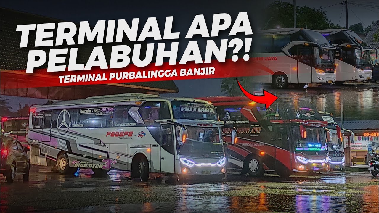 TERMINALNYA BANJIR😭 | LIGA MALAM SENIN LIBUR PANJANG PENUMPANG SEPI⁉️ | TERMINAL BUS PURBALINGGA 