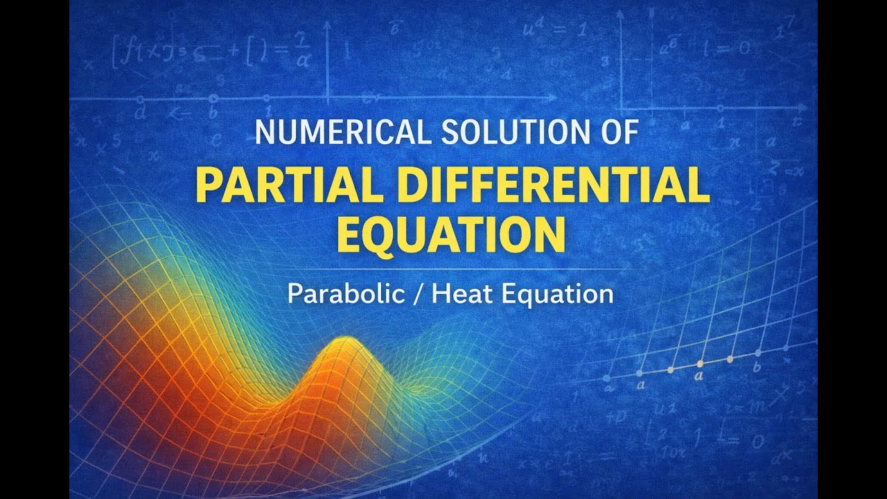 Numerical Solution of Parabolic PDE | Heat Equation Explained in Hindi/Urdu (Part 2)