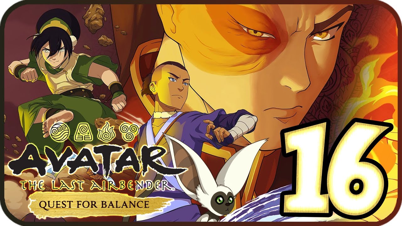 Аватар: Легенда об Аанге — В поисках баланса. Прохождение 100%. Часть 16 (PS4). Книга 3 — Глава 16.