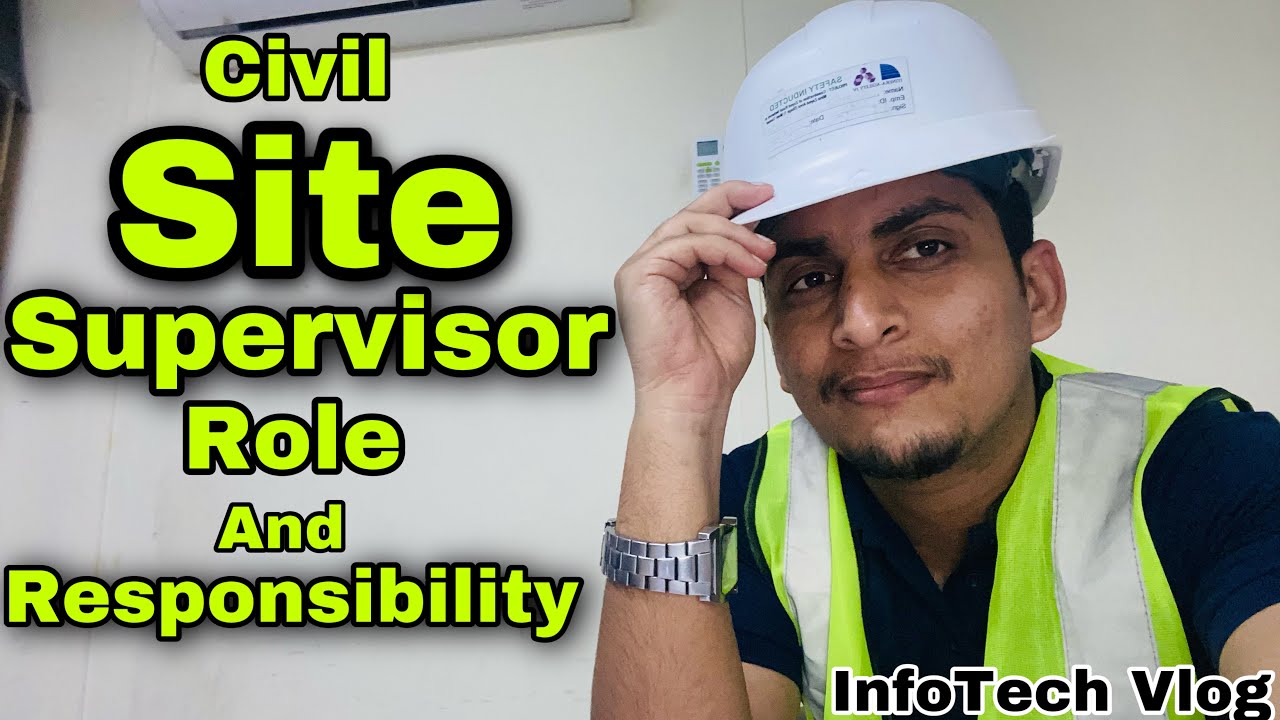 Site Supervisor Job Role & Responsibility Full information | सिवल साइट सूपर्वायज़र कि ज़िम्मेदारी