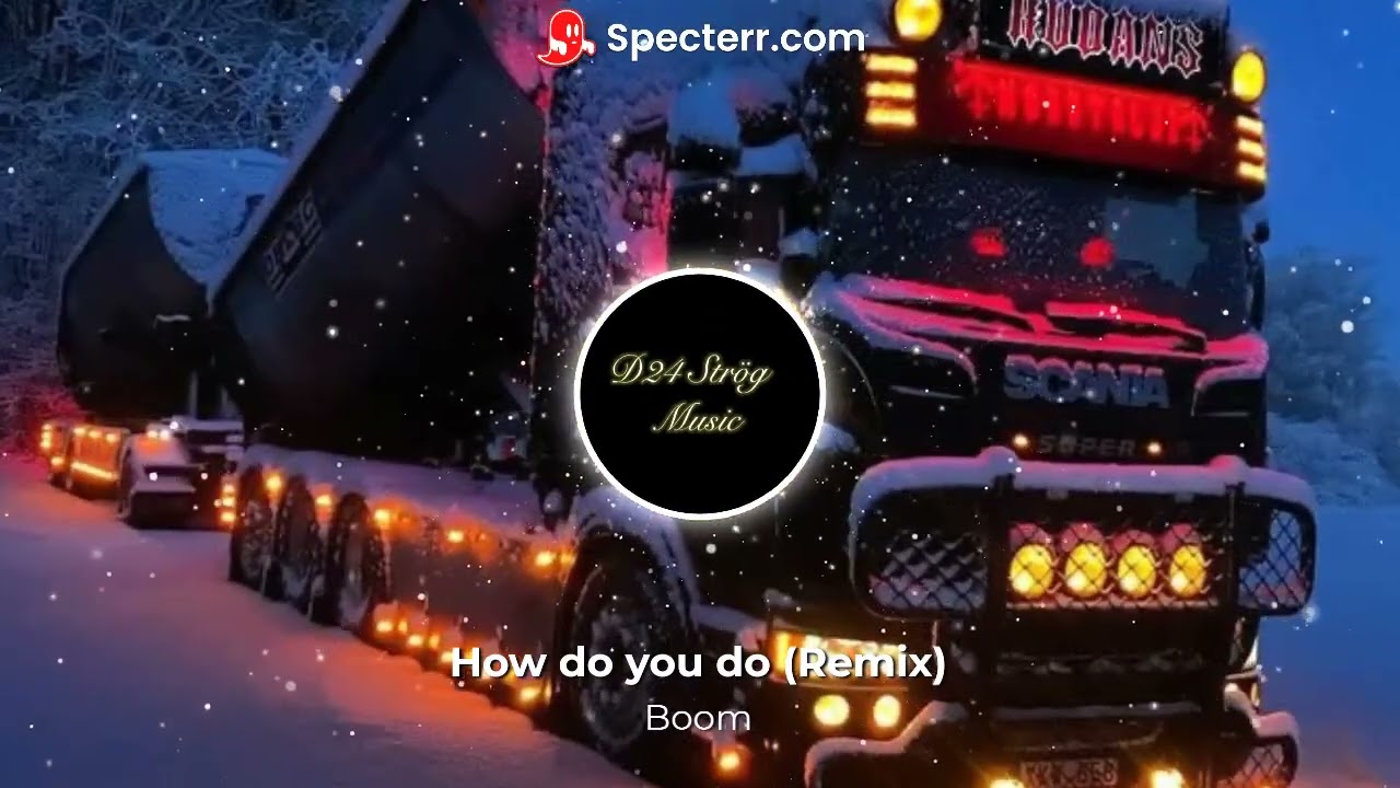Boom: How do you do (Bass Boosted Remix)