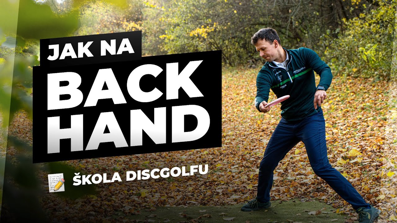 Jak na BACKHAND | Škola discgolfu