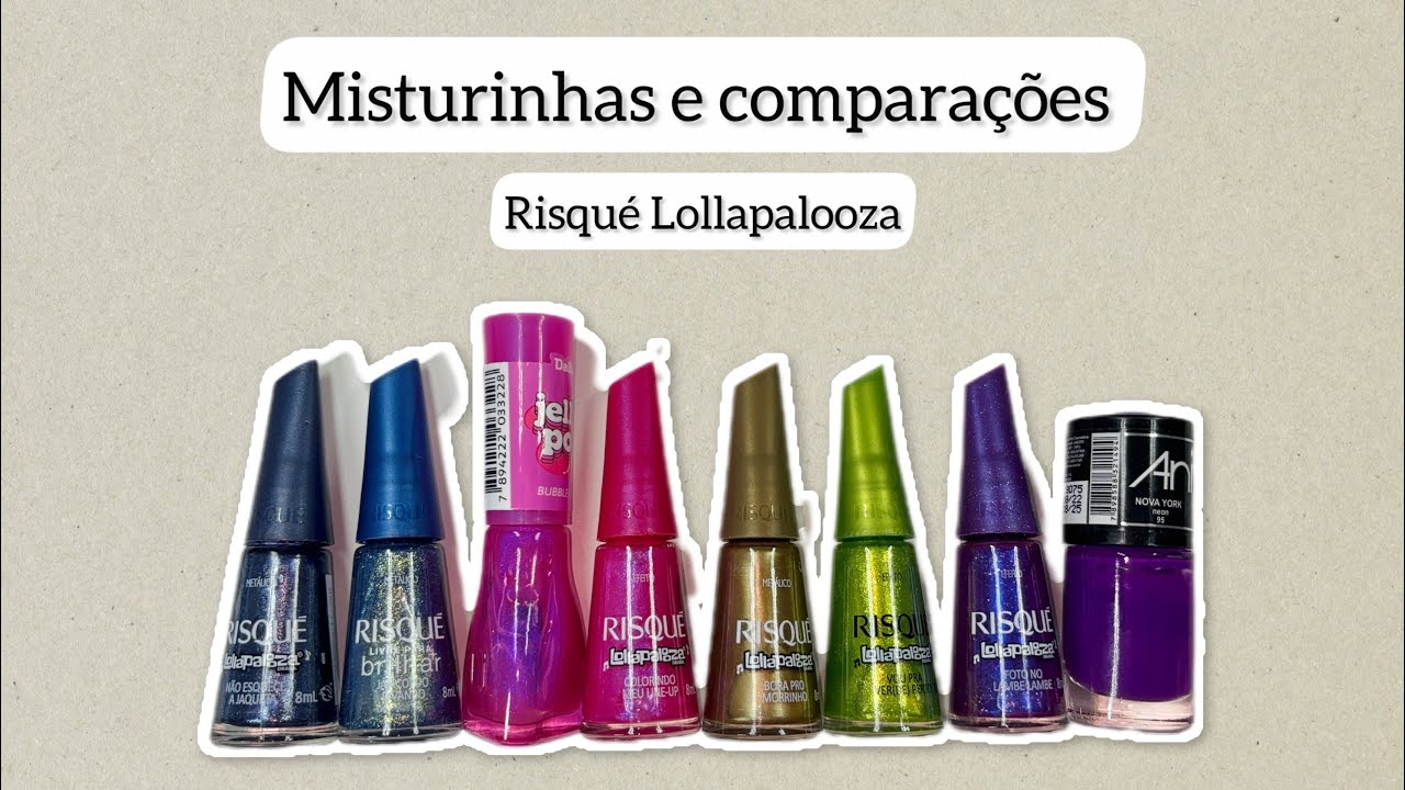 Misturinhas e comparações de esmaltes Risqué coleção Lollapalooza 