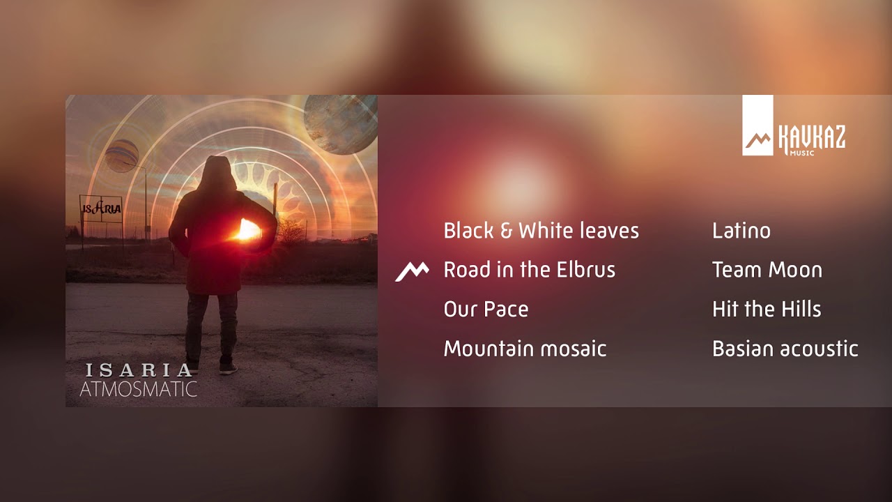 IsAria - Atmosmatic | KAVKAZ MUSIC
