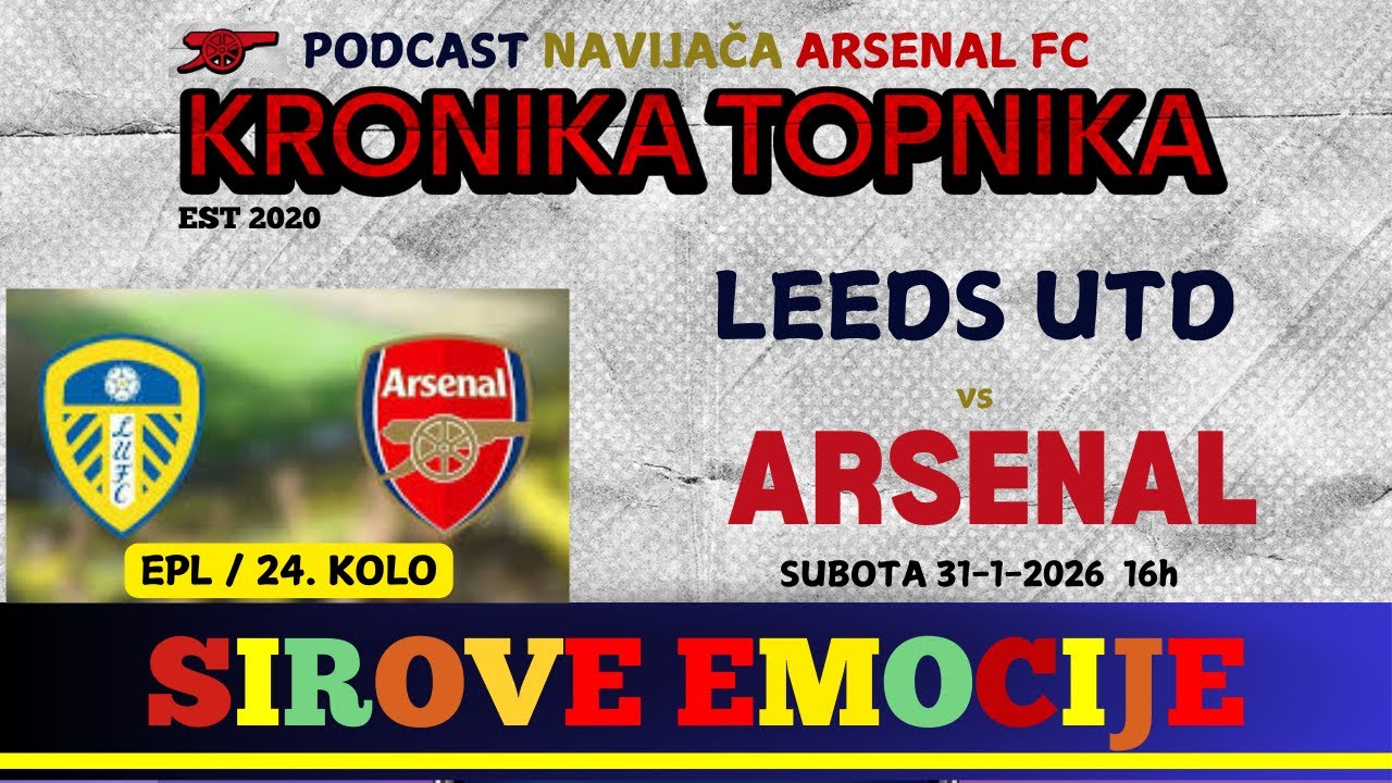 AUTOBUS ZVANI POBJEDA / Leeds Utd 0 - 4 Arsenal / SIROVE EMOCIJE Live! / AFC PODCAST / S25-26