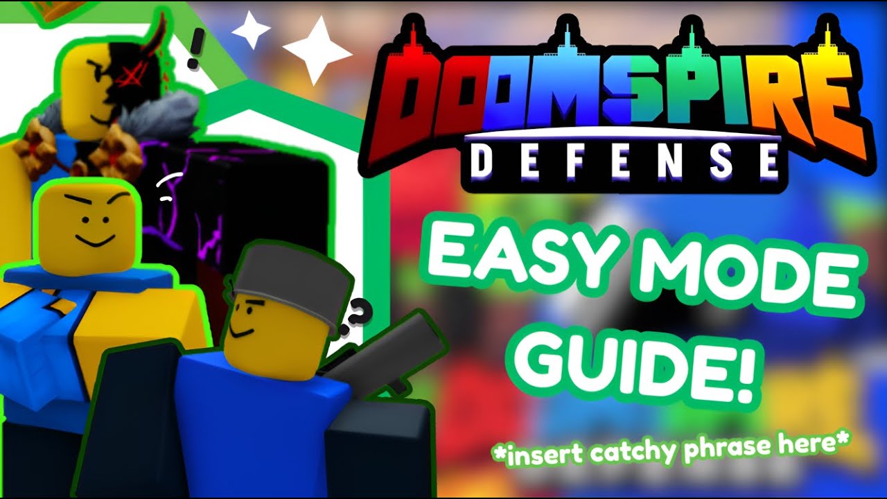 DOOMSPIRE DEFENSE [Easy mode Guide]