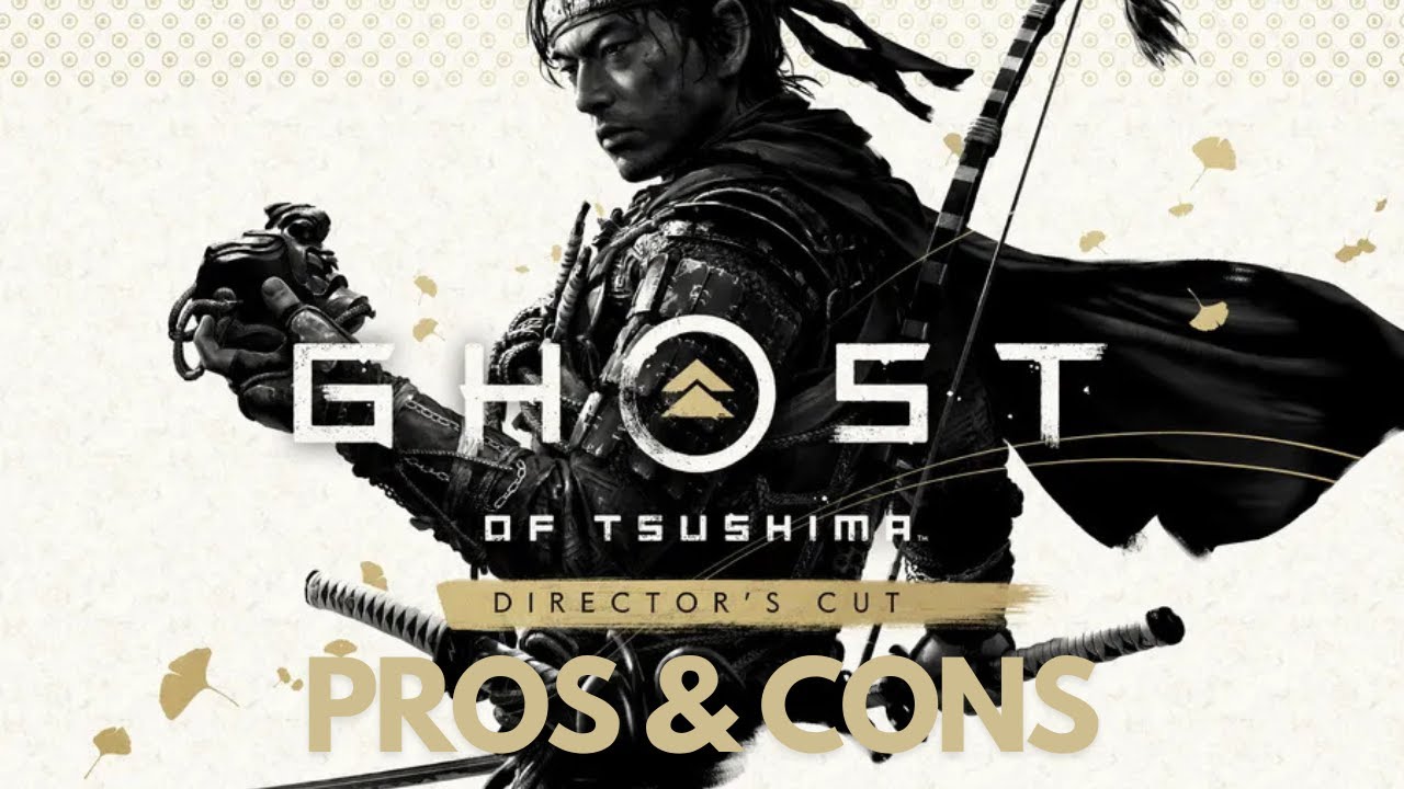 Pros and Cons : GHOST OF TSUSHIMA (PS5)