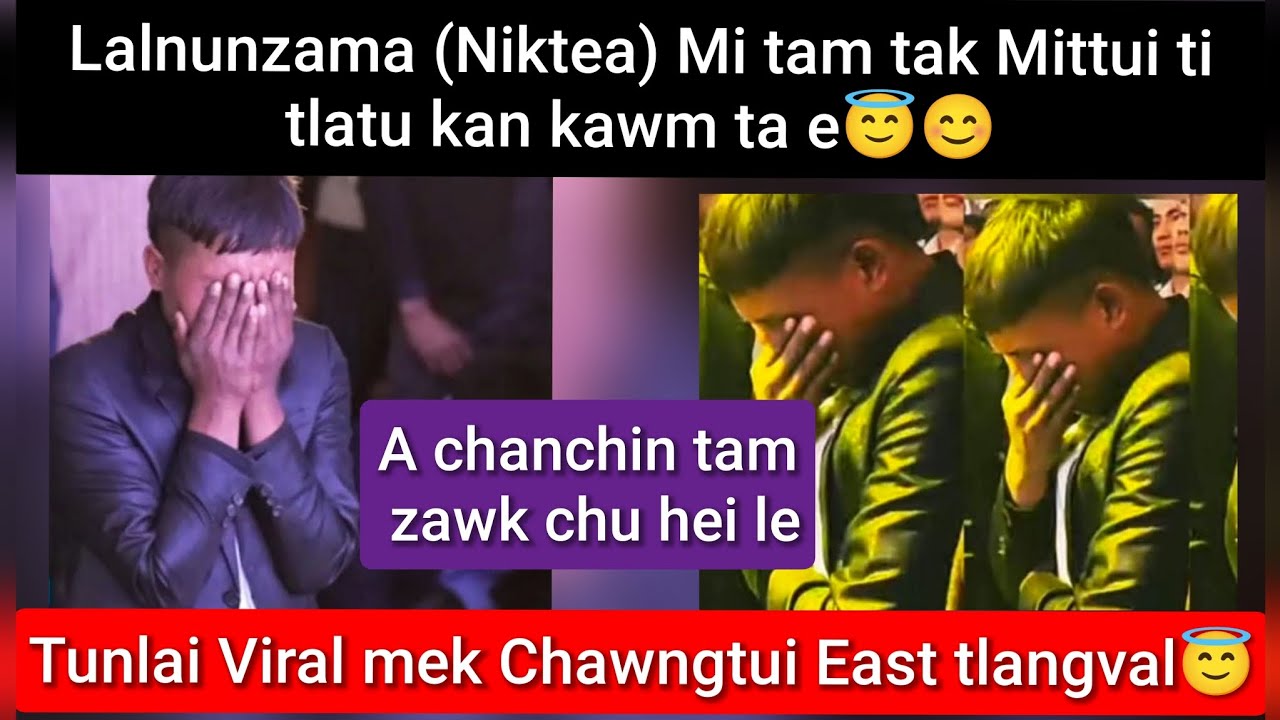Tunlai Viral, Lalnunzama (Niktea) Chawngtui kawmna😊| Pathian hnaih a tum dan hi🥲