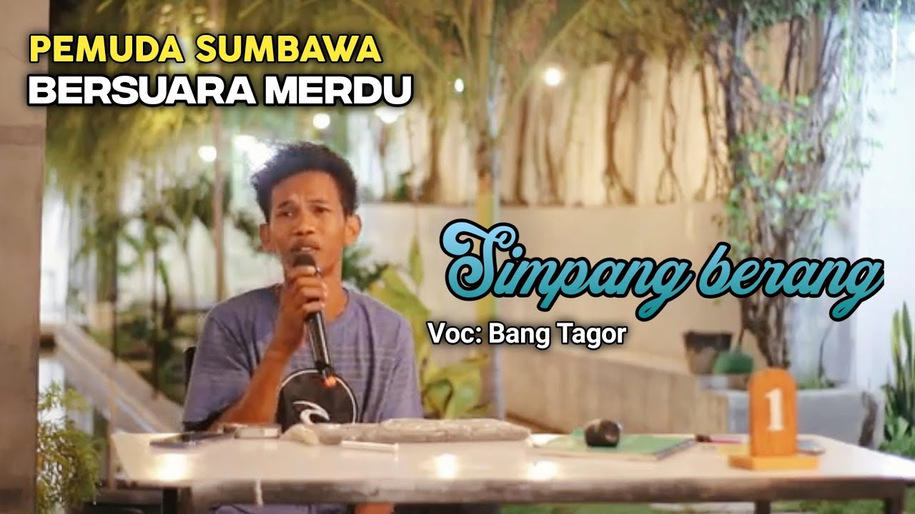 SUARA MERDU MENYANYIKAN LAGU SIMPANG BERANG, Cover bang tagor || LAGU SUMBAWA TERBARU 2023