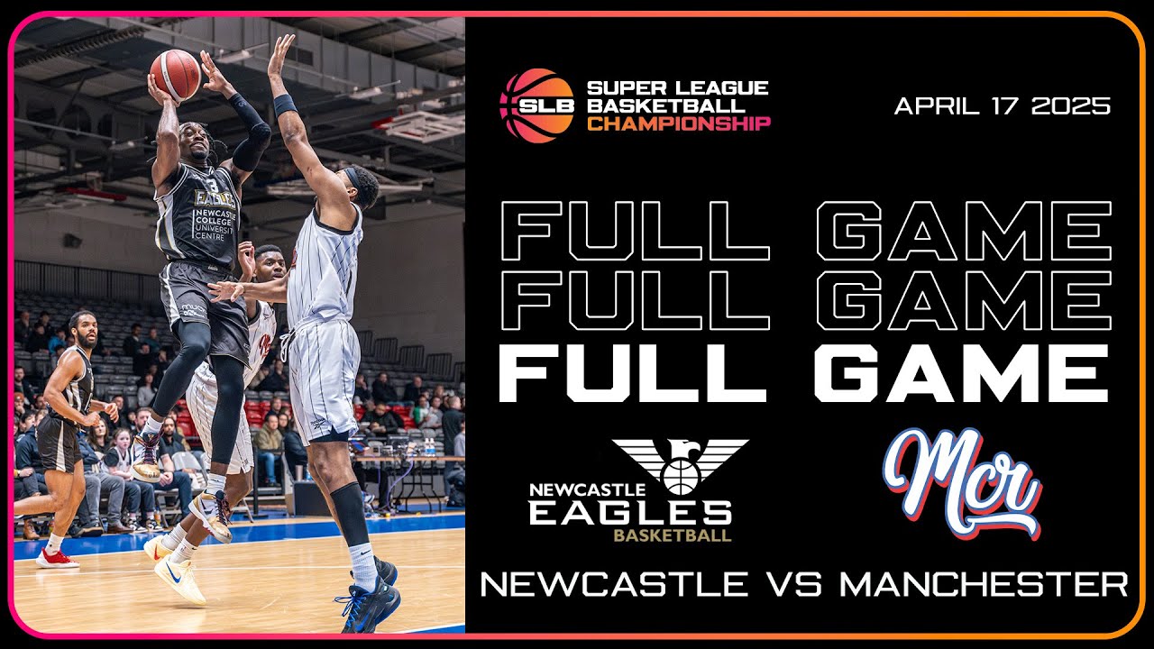 NEWCASTLE EAGLES VS. MANCHESTER BASKETBALL | SUPER LEAGUE BASKETBALL LIVESTREAM
