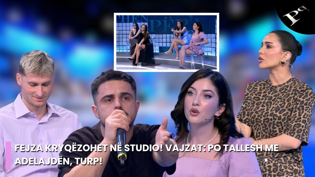 Fejza kryqëzohet në studio! Vajzat: Po tallesh me Adelajdën, turp!