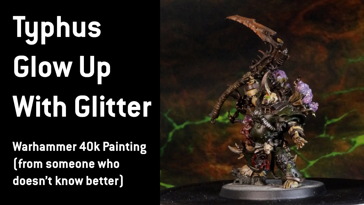 Painting Typhus With Some Glitter