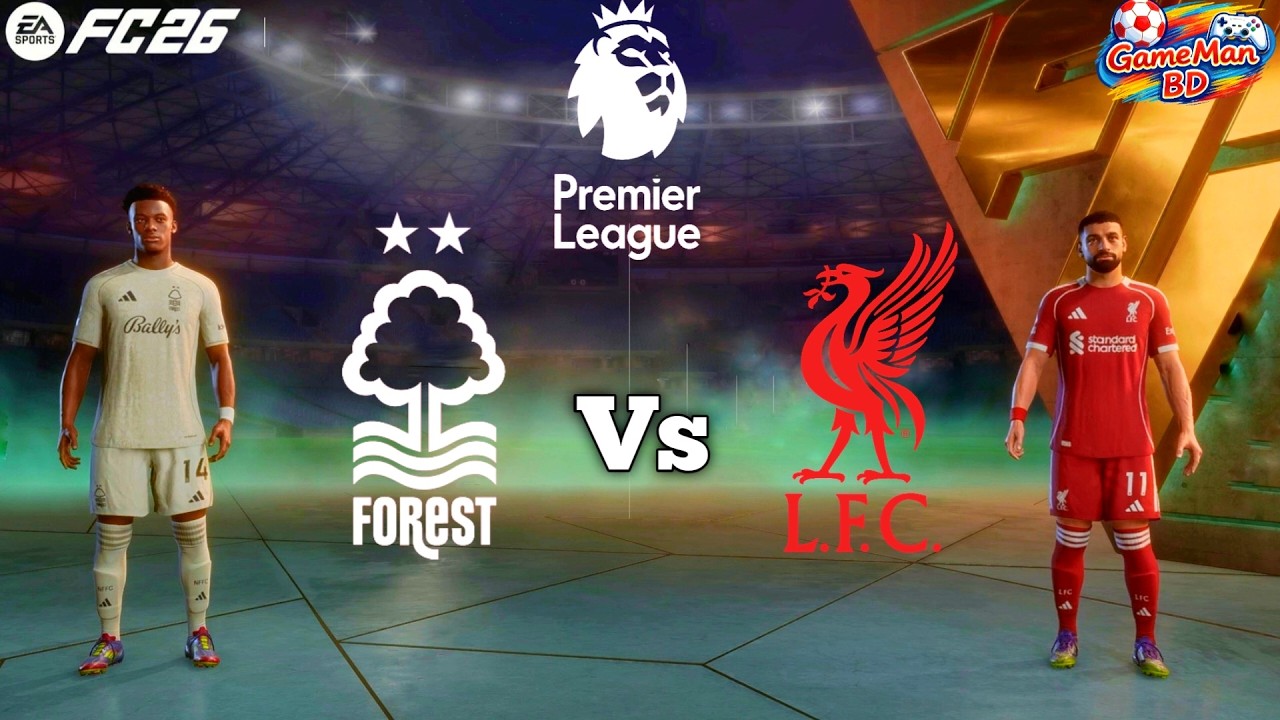 FC 26 - Nottm Forest Vs. Liverpool - Premier League 25/26 Full Match