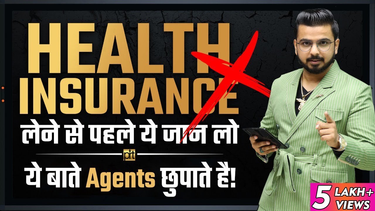 Things Agents Hide for Health Insurance | Reality of Health Insurance Policy