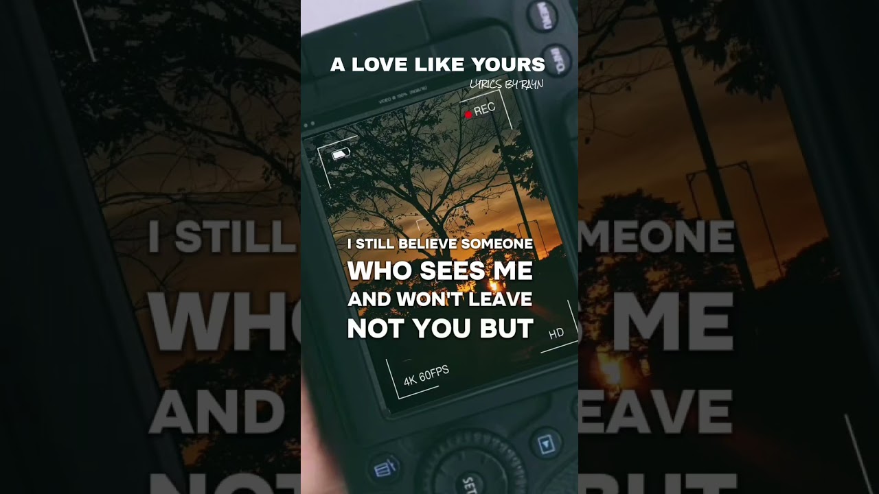 A LOVE LIKE YOURS. 