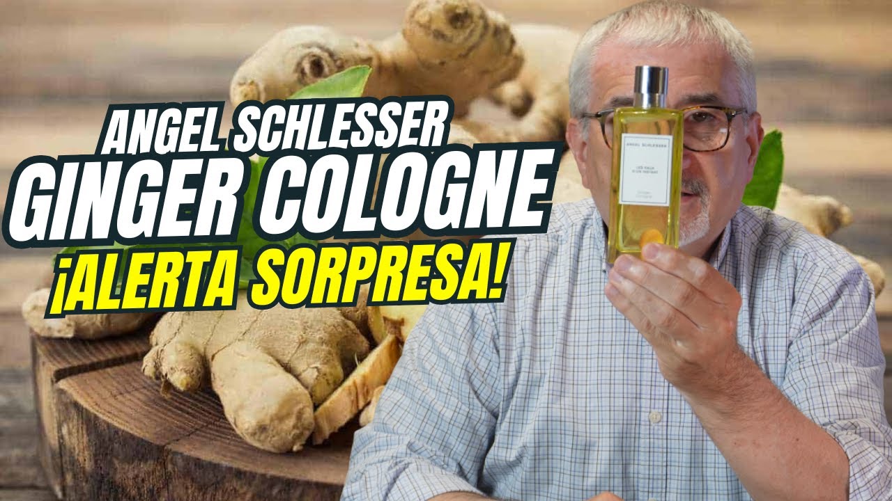 ¡NOVEDAD ANGEL SCHLESSER! GINGER COLOGNE ¡ALERTA SORPRESA! #perfume #perfumones