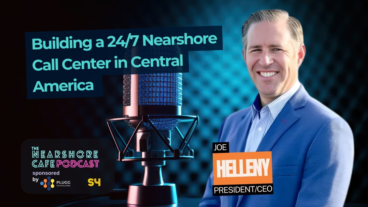 Building a 24/7 Nearshore Call Center in Central America | 🎙 The Nearshore Cafe Podcast
