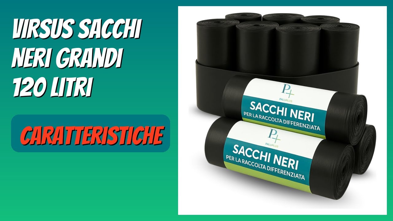 RECENSIONE (2026) : VIRSUS Sacchi Neri Grandi 120 Litri. DETTAGLI