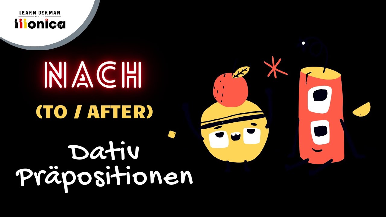 Nach - Fixed Dative Preposition