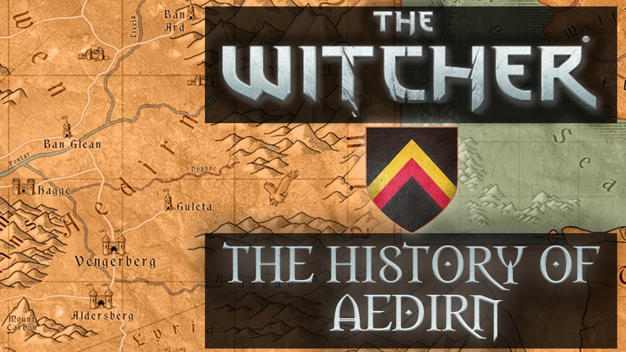 Witcher The History Of Aedirn - Witcher Lore - Witcher Mythology - Witcher 3 Lore