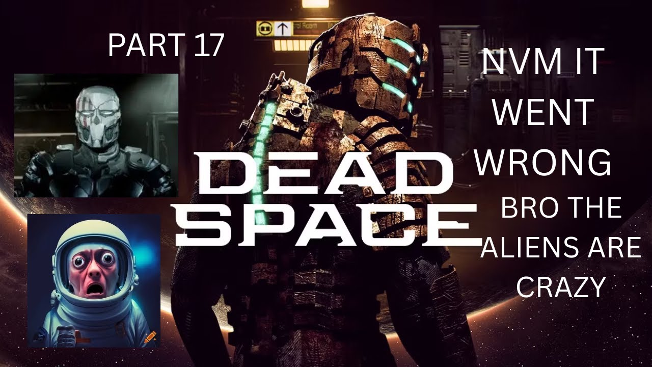 DEADSPACE PART 17 USM VALOR IS TOAST AND THEY FAST