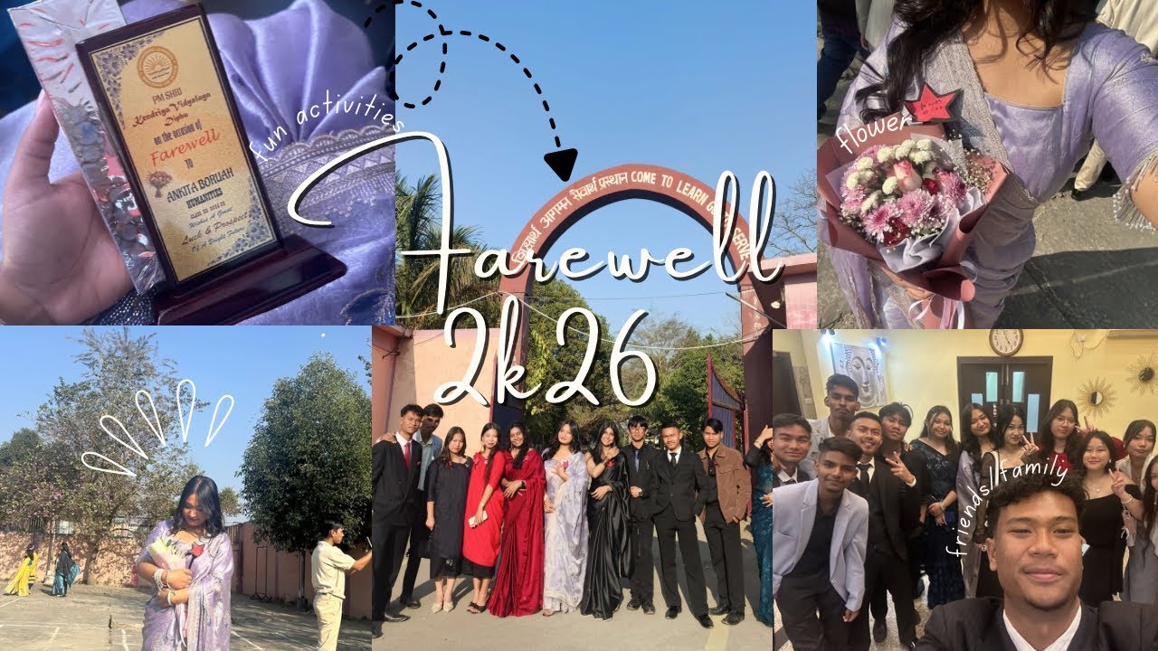FAREWELL 2k26 𐙚⋆°｡⋆♡💐 Schoollife| Memories🔖 GOODBYE 🍀 