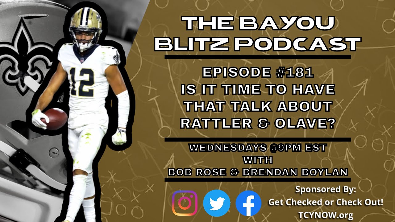 The Bayou Blitz Podcast - Ep. 181 - Is it time to have that talk about Rattler &  Olave?