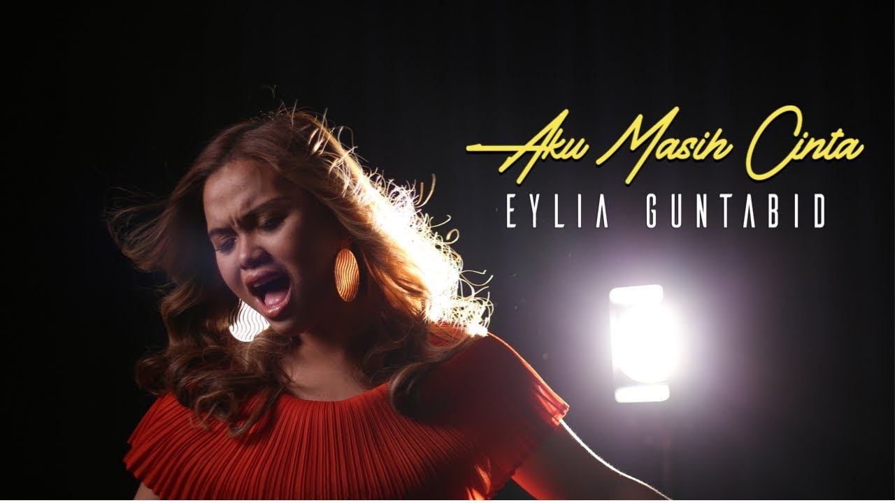 Eylia Guntabid - Aku Masih Cinta (Official MV) by Broadway NuMusic