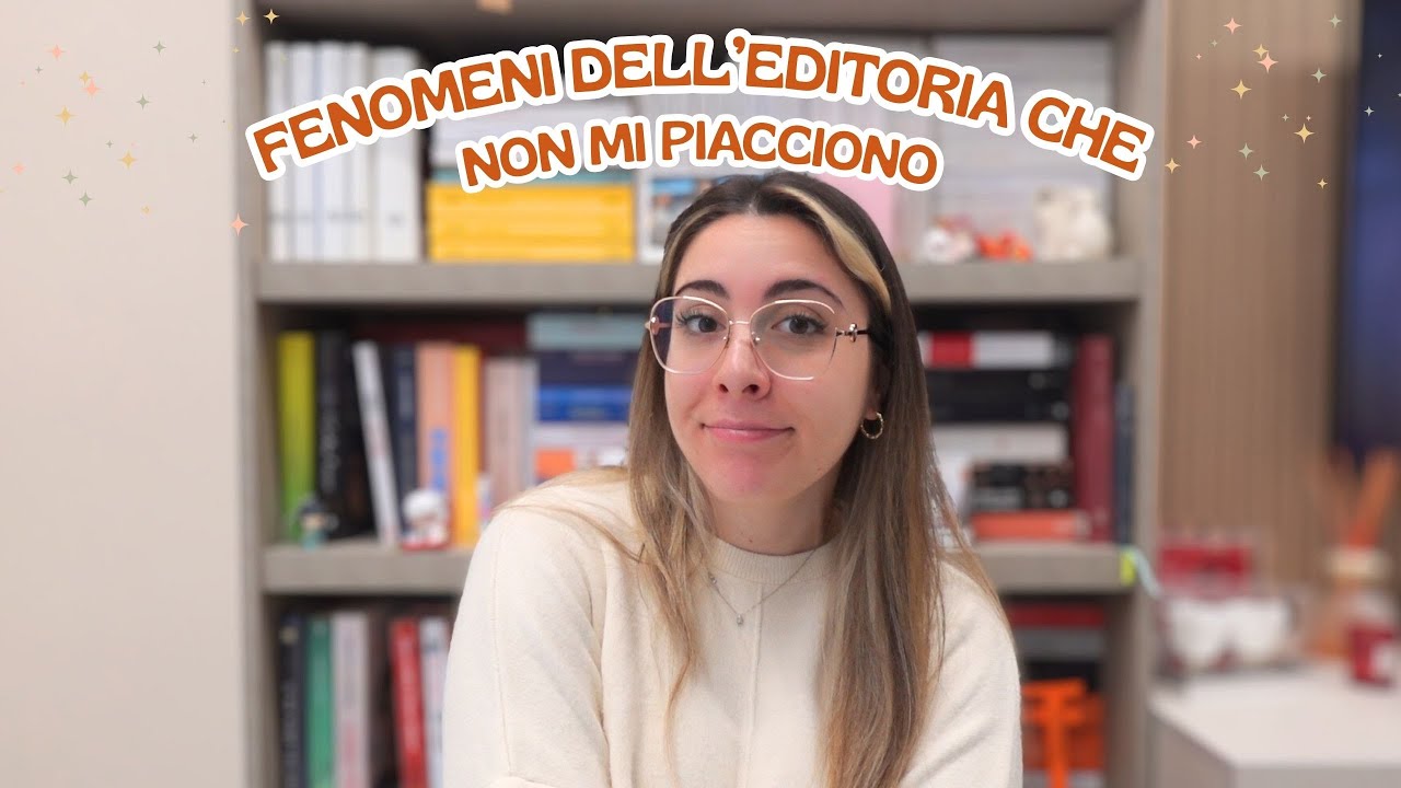 FENOMENI DELL'EDITORIA CHE NON MI PIACCIONO 📚🙊